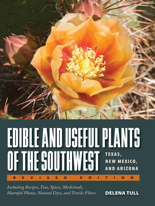 Title details for Edible and Useful Plants of the Southwest by Delena Tull - Available